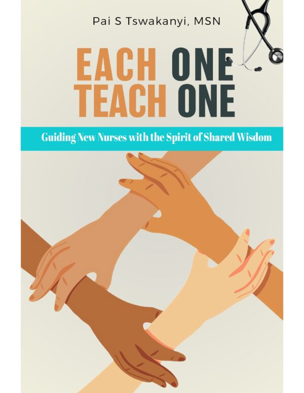 Each One Teach One: Guiding New Nurses With The Spirit Of Shared Wisdom